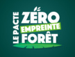 Pacte « Zéro Empreinte Forêt »