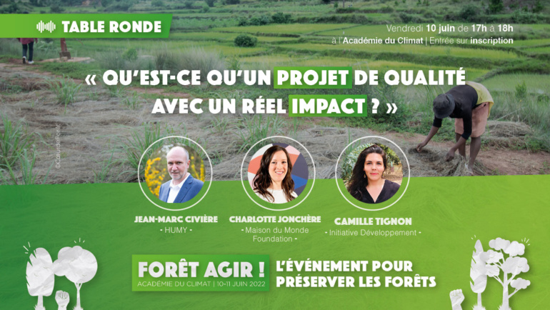 Table ronde – Comment soutenir des projets forestiers de qualité avec un réel impact ?